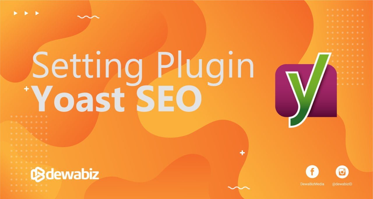 Cara Setting Plugin Yoast SEO Terbaik