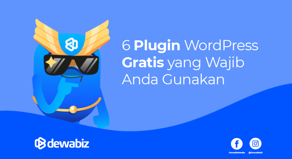 6 Plugin WordPress Gratis yang Wajib Anda Gunakan