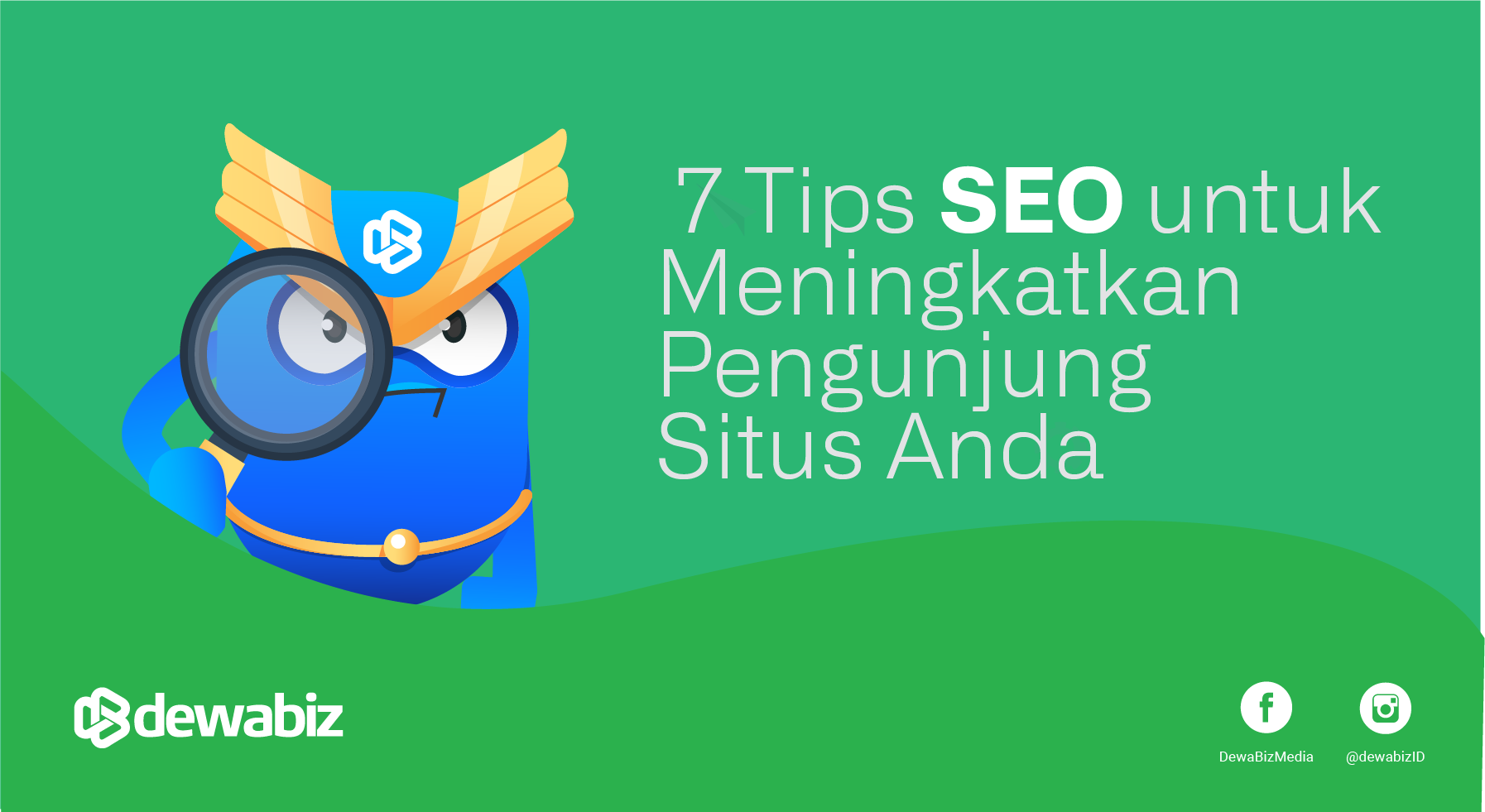 7 Tips SEO untuk Meningkatkan Pengunjung Situs Anda