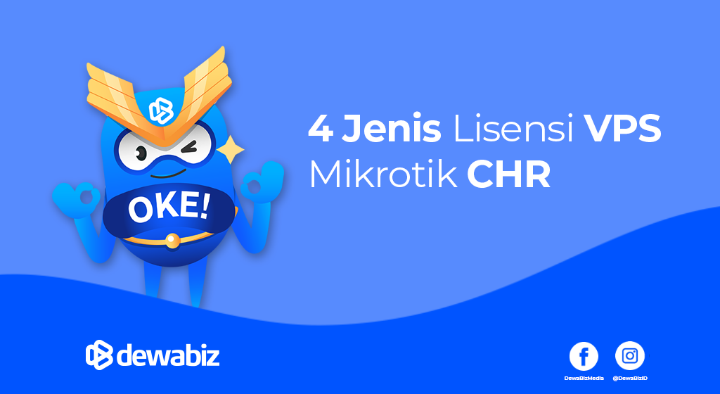 4 Jenis Lisensi VPS MikroTik CHR – Kenali CHR Lebih Jauh Yuk!