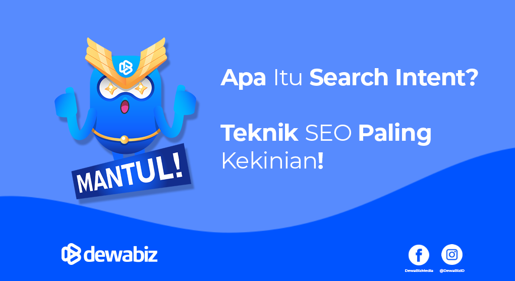 Apa Itu Search Intent? Teknik SEO Paling Kekinian!