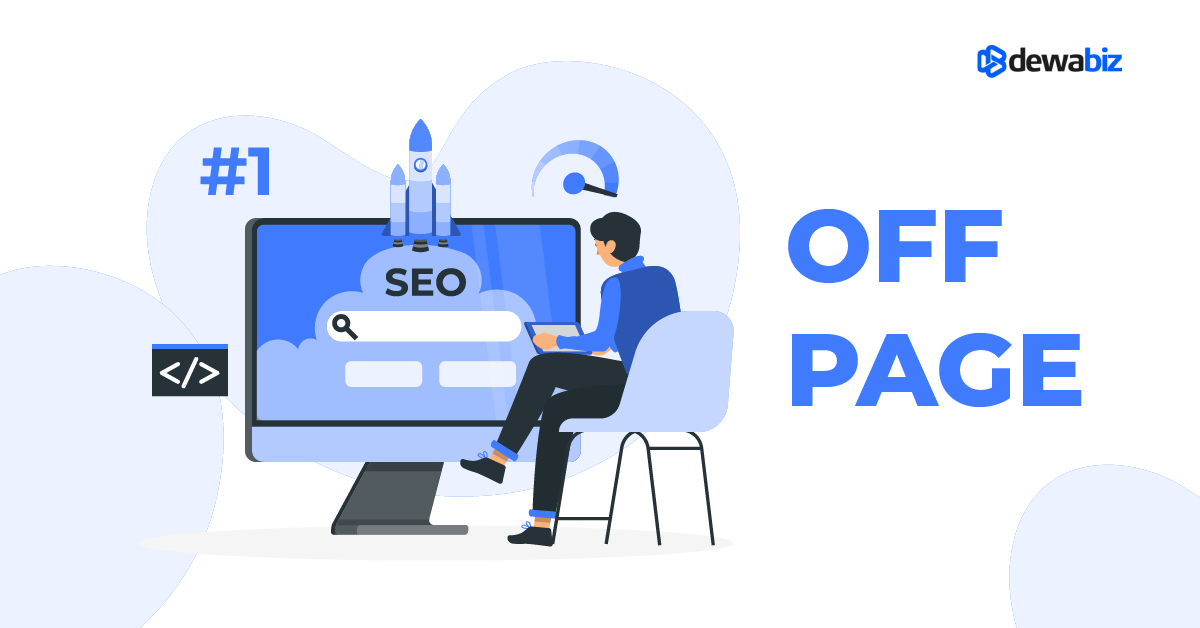 Apa itu SEO Off Page? Pengertian, Manfaat dan Cara Optimasinya