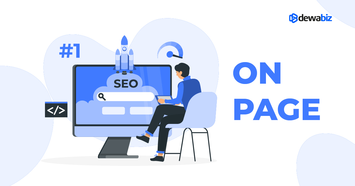 Apa itu SEO On Page? Pengertian, Manfaat dan Cara Optimasinya