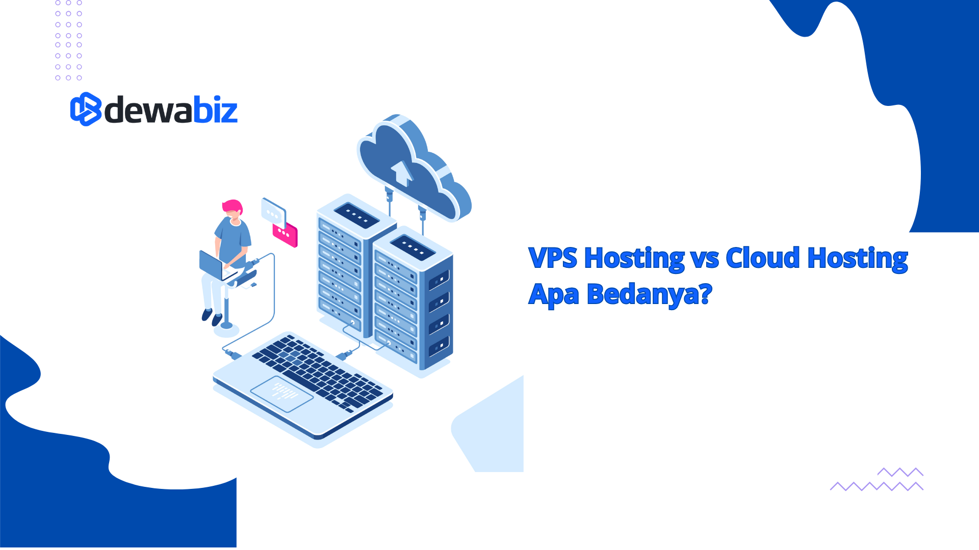 VPS Hosting vs Cloud Hosting , Apa Bedanya ?