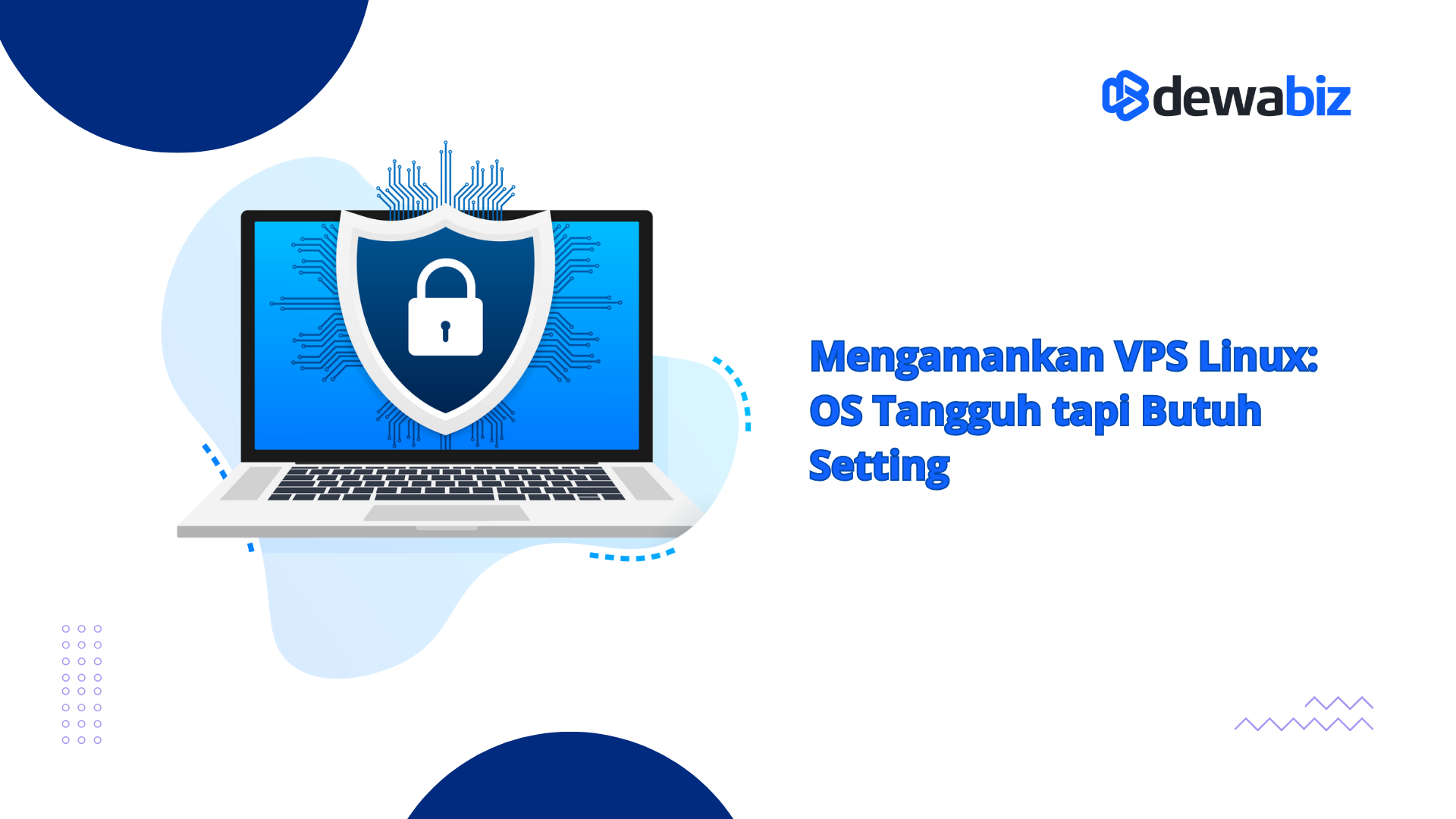 Mengamankan VPS Linux, OS Tangguh tapi Butuh Setting