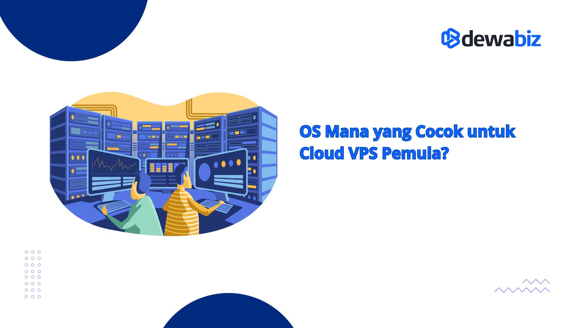 OS Mana yang Cocok untuk Cloud VPS Pemula?