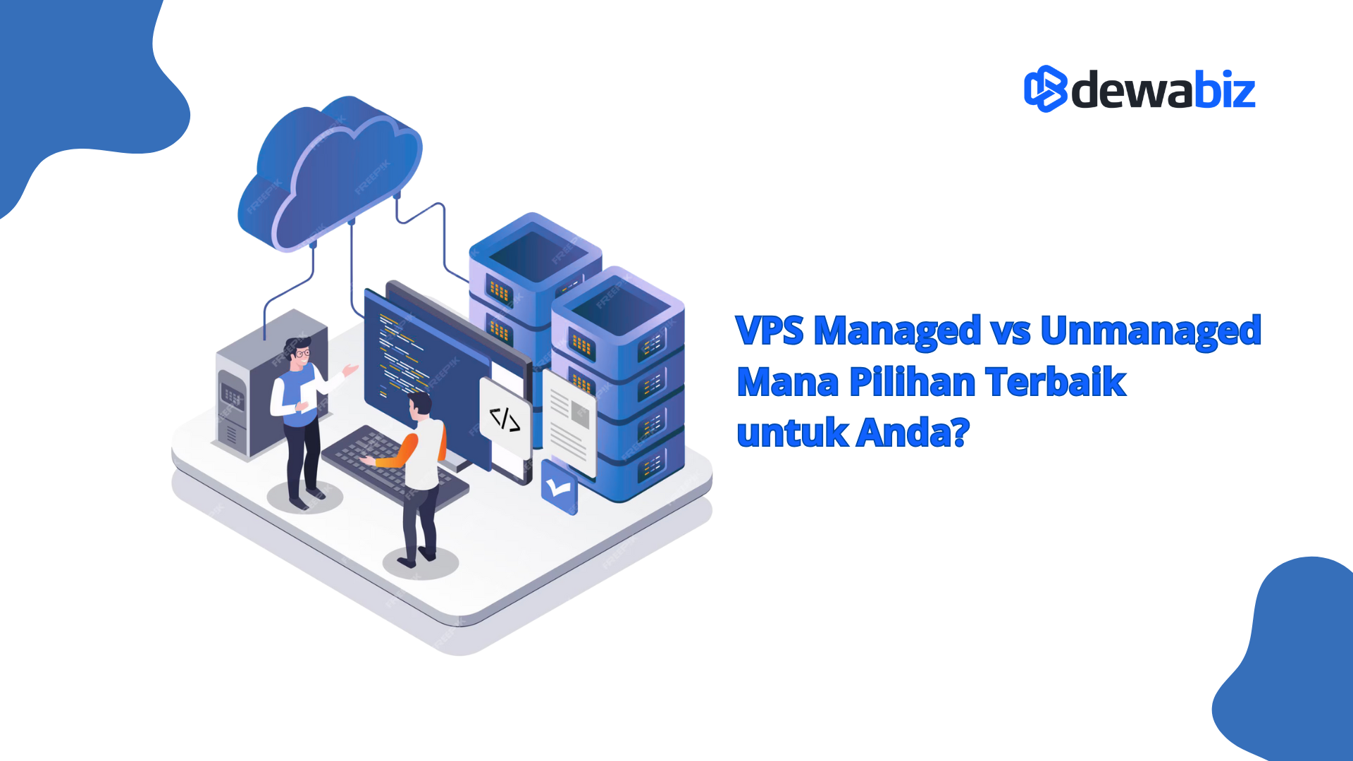 VPS Managed vs Unmanaged Mana Pilihan Terbaik untuk Anda?