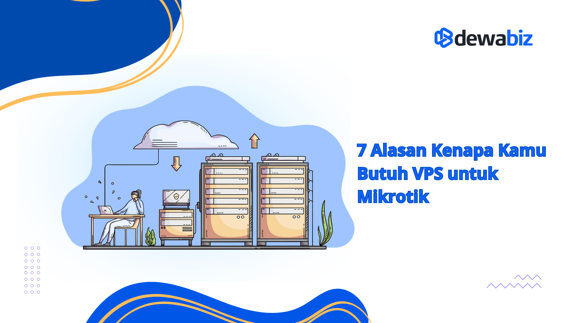 7 Alasan Kenapa Kamu Butuh VPS untuk Mikrotik