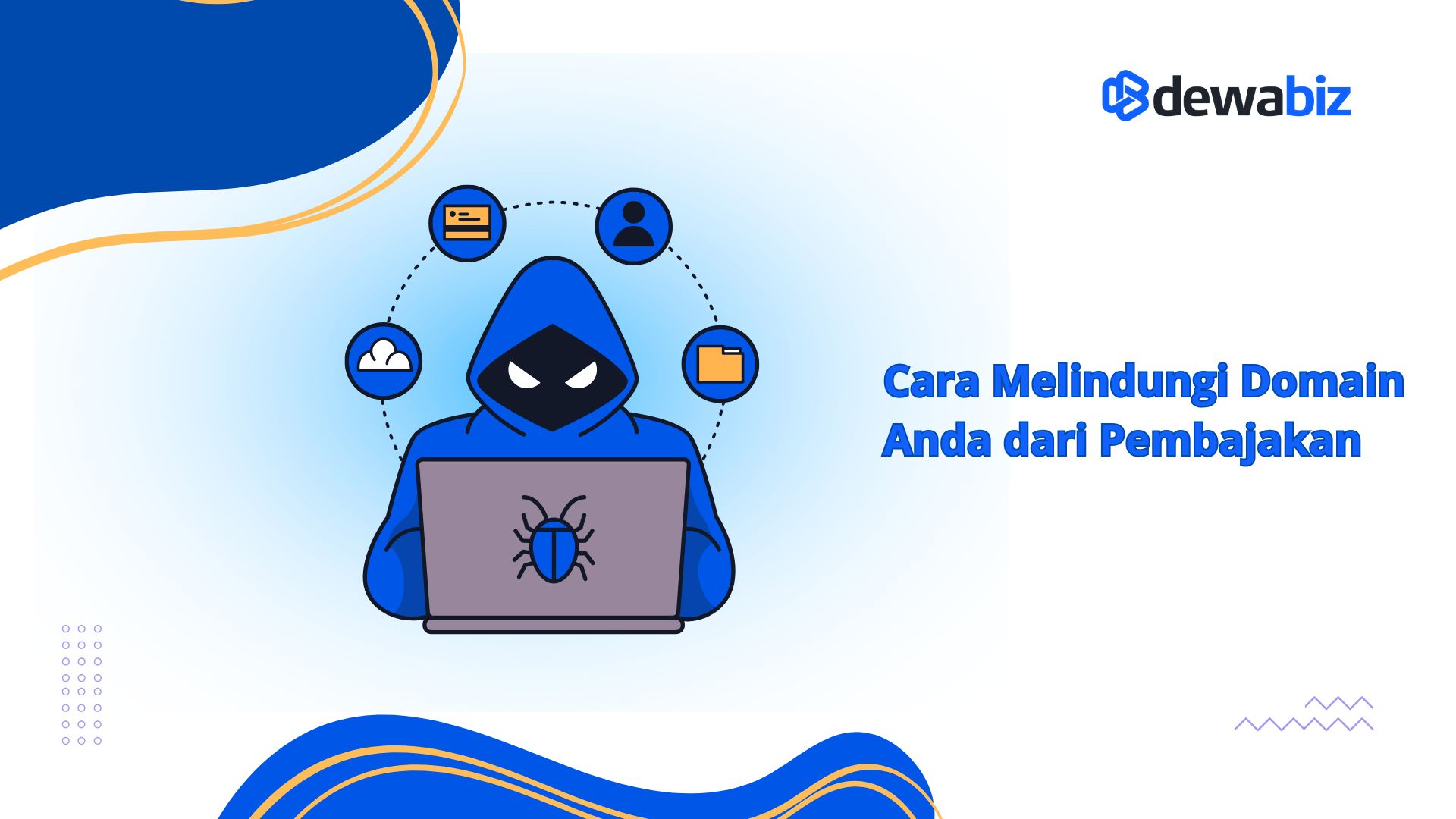 Cara Melindungi Domain Anda dari Pembajakan