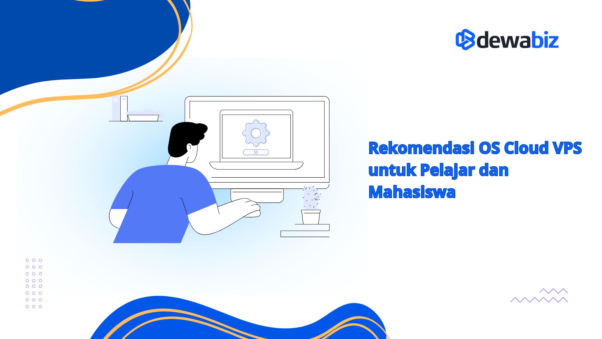 Rekomendasi OS Cloud VPS untuk Pelajar dan Mahasiswa