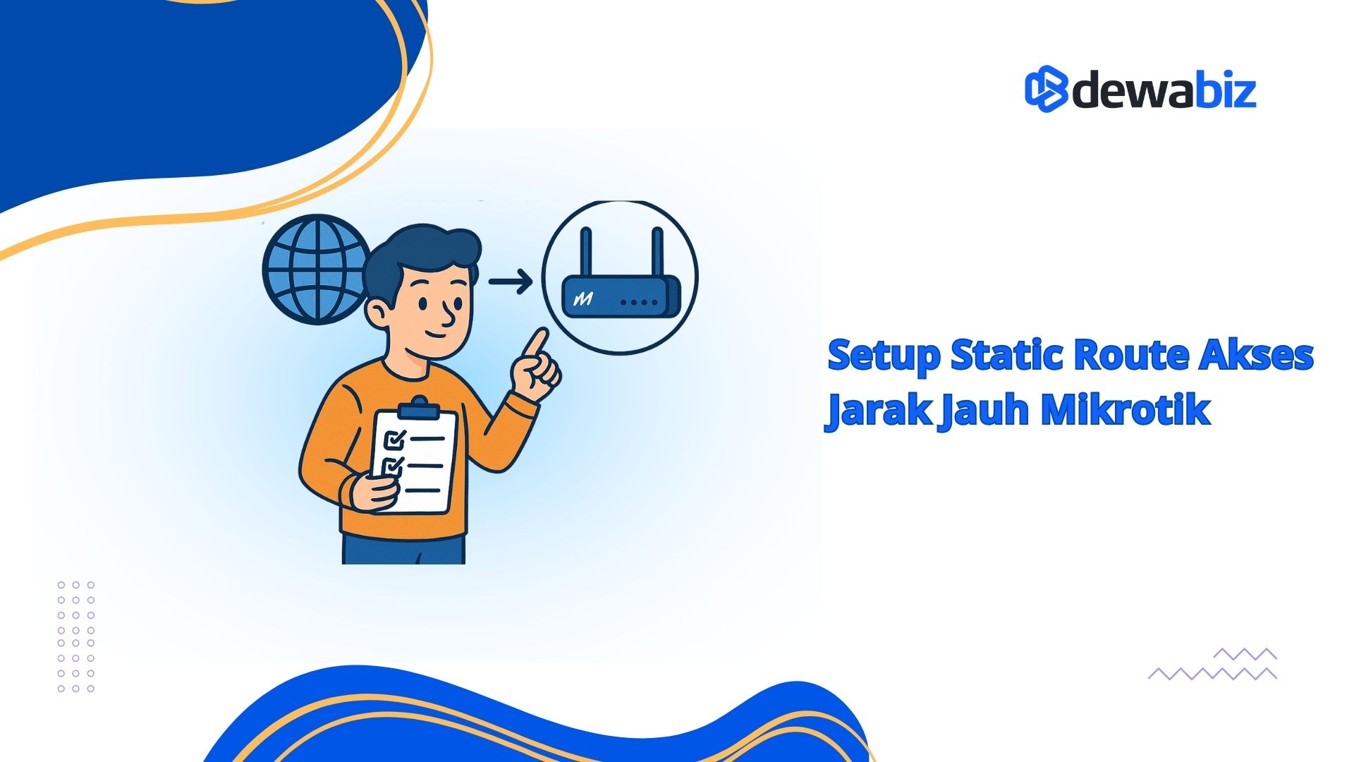 Setup Static Route Akses Jarak Jauh Mikrotik