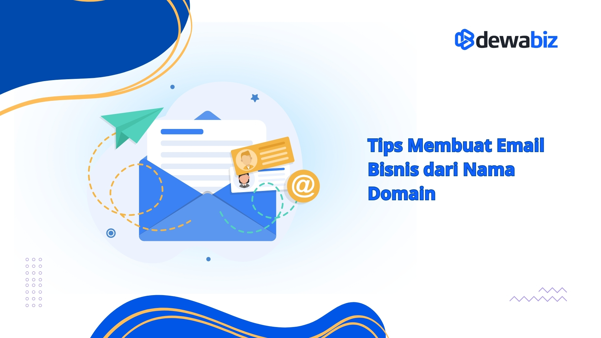 Tips Membuat Email Bisnis dari Nama Domain