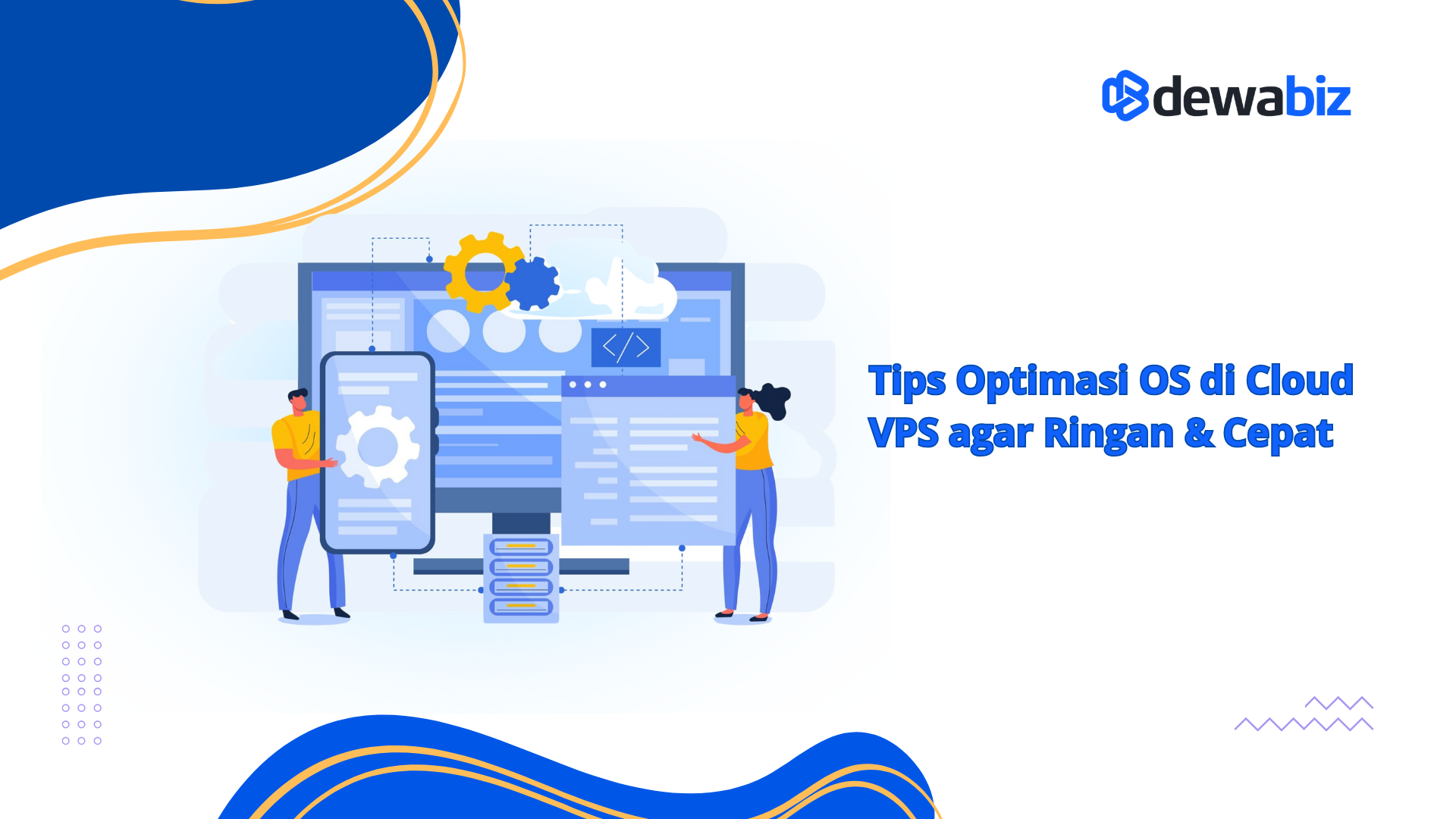 Tips Optimasi OS di Cloud VPS agar Ringan & Cepat