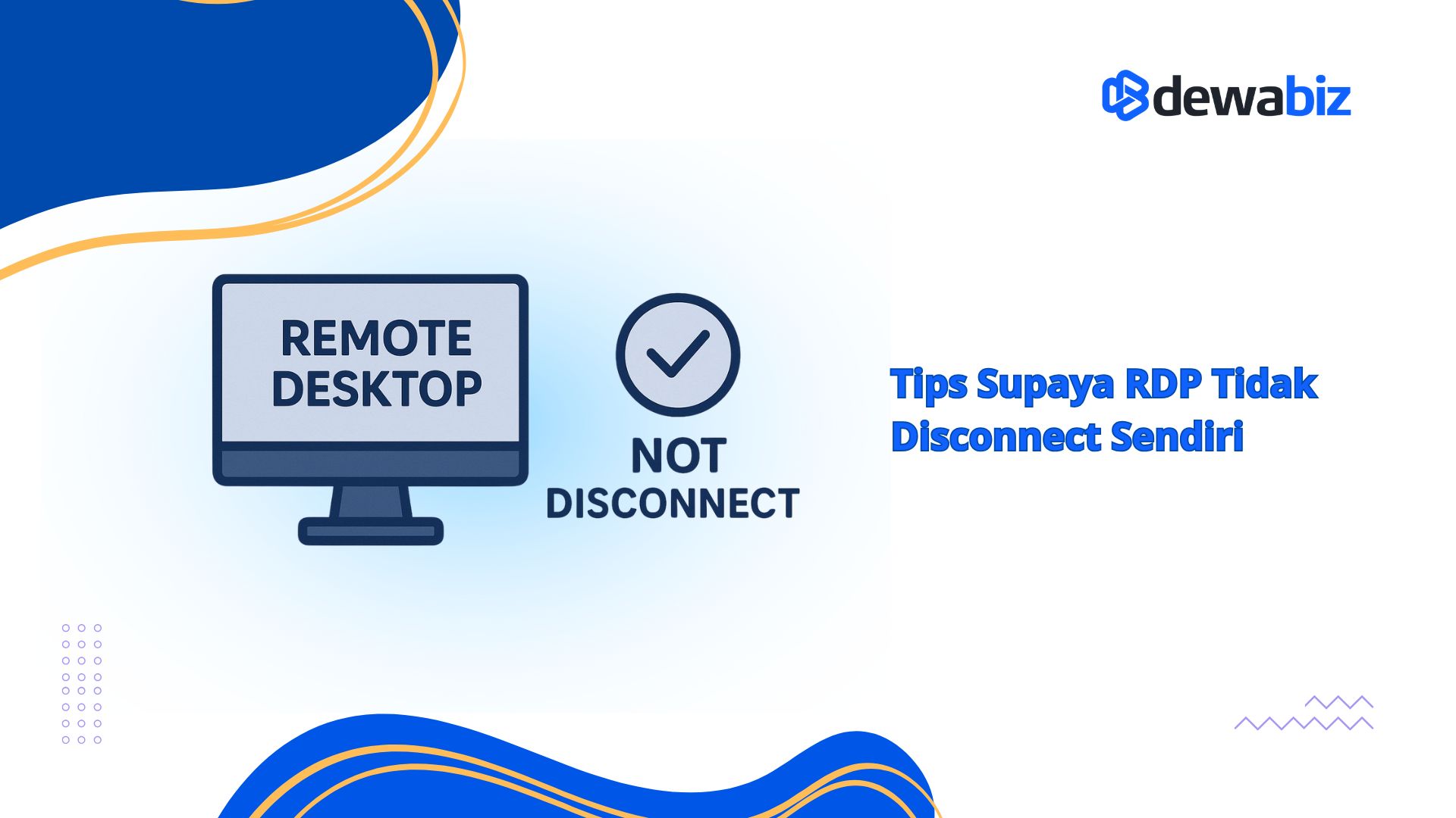 Tips Supaya RDP Tidak Disconnect Sendiri