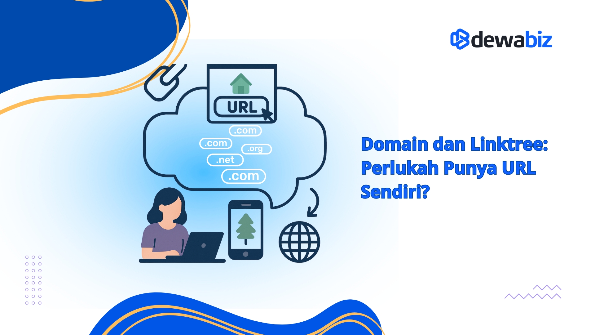 Domain dan Linktree, Perlukah Punya URL Sendiri?