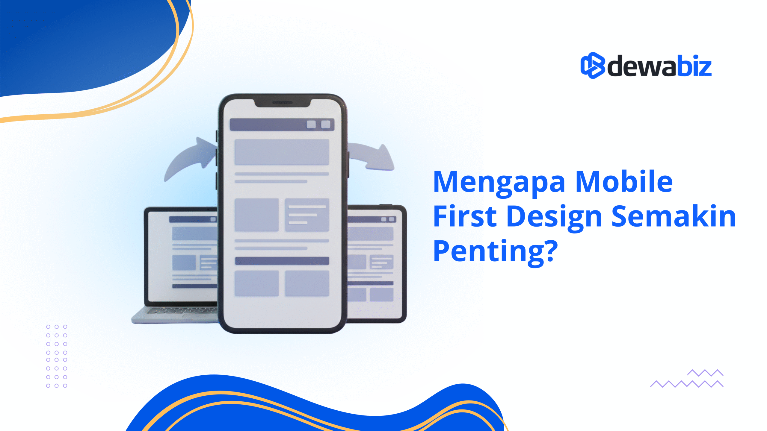 Mengapa Mobile First Design Semakin Penting?