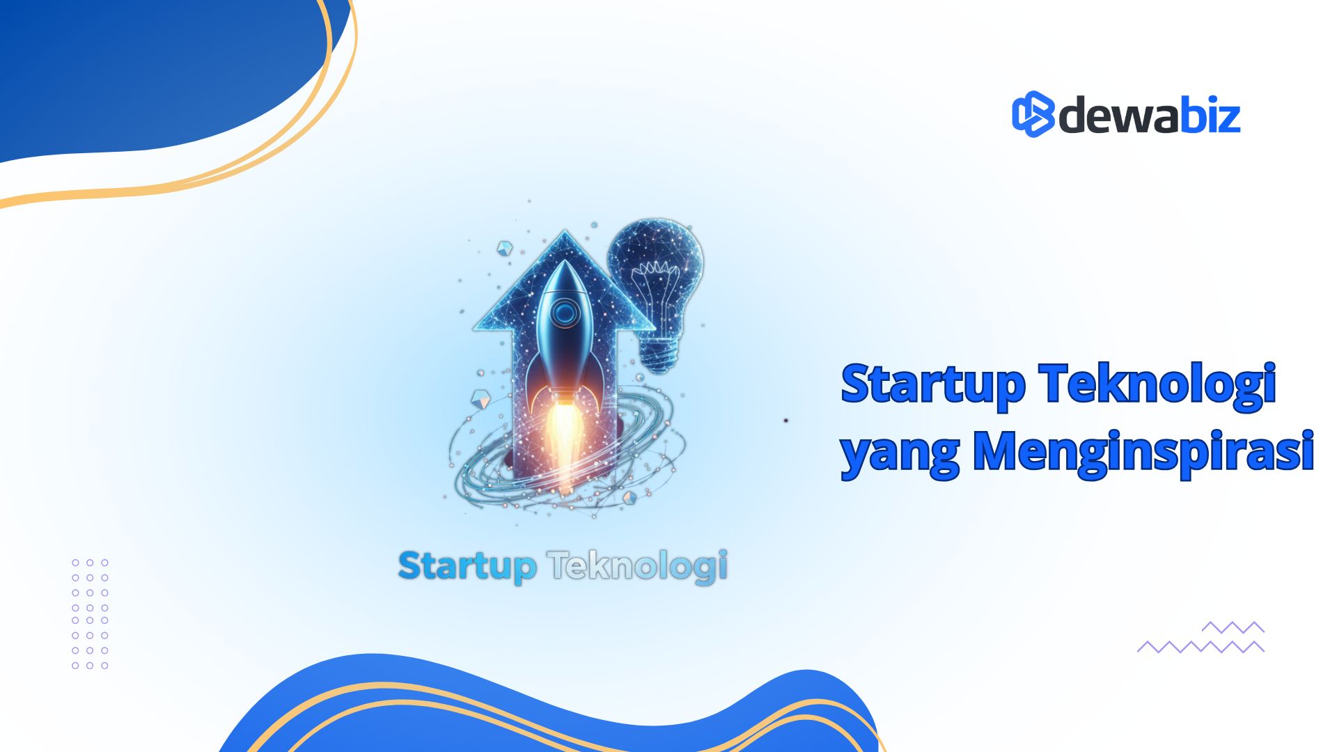 Startup Teknologi yang Menginspirasi