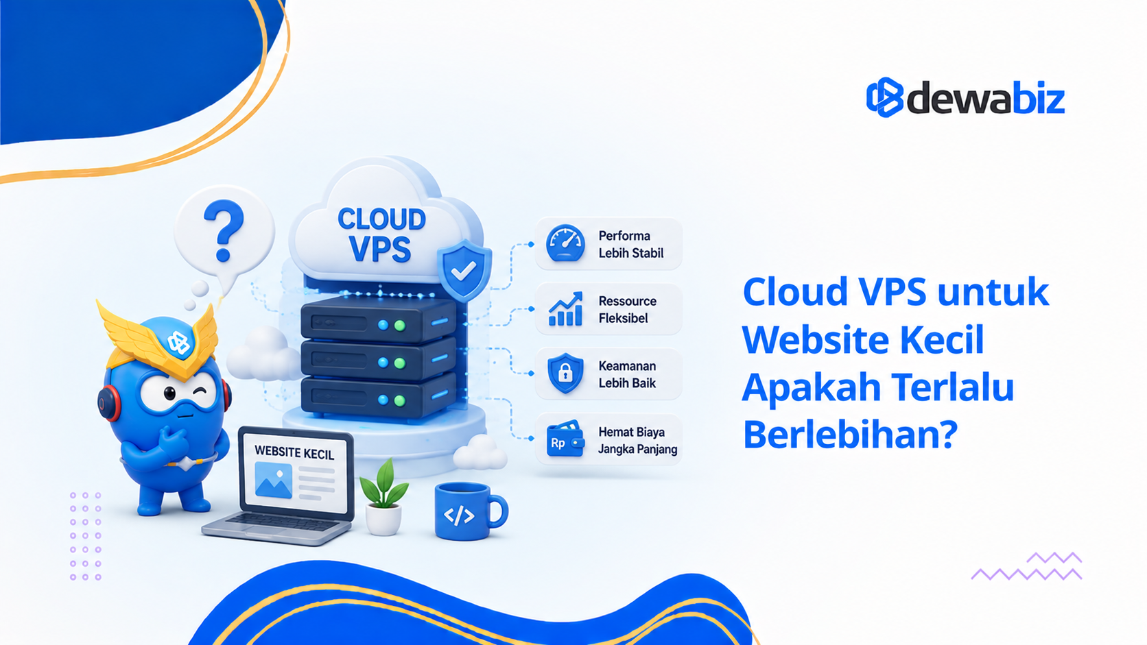 Cloud VPS untuk Website Kecil Apakah Terlalu Berlebihan?
