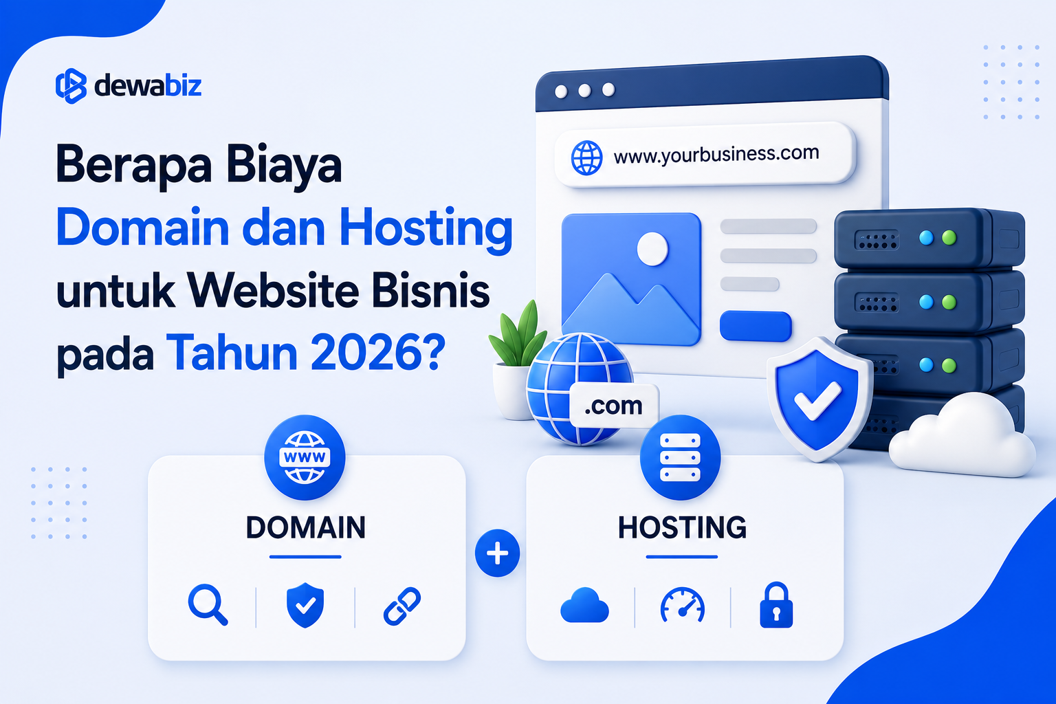 Berapa Biaya Domain dan Hosting untuk Website Bisnis pada Tahun 2026?
