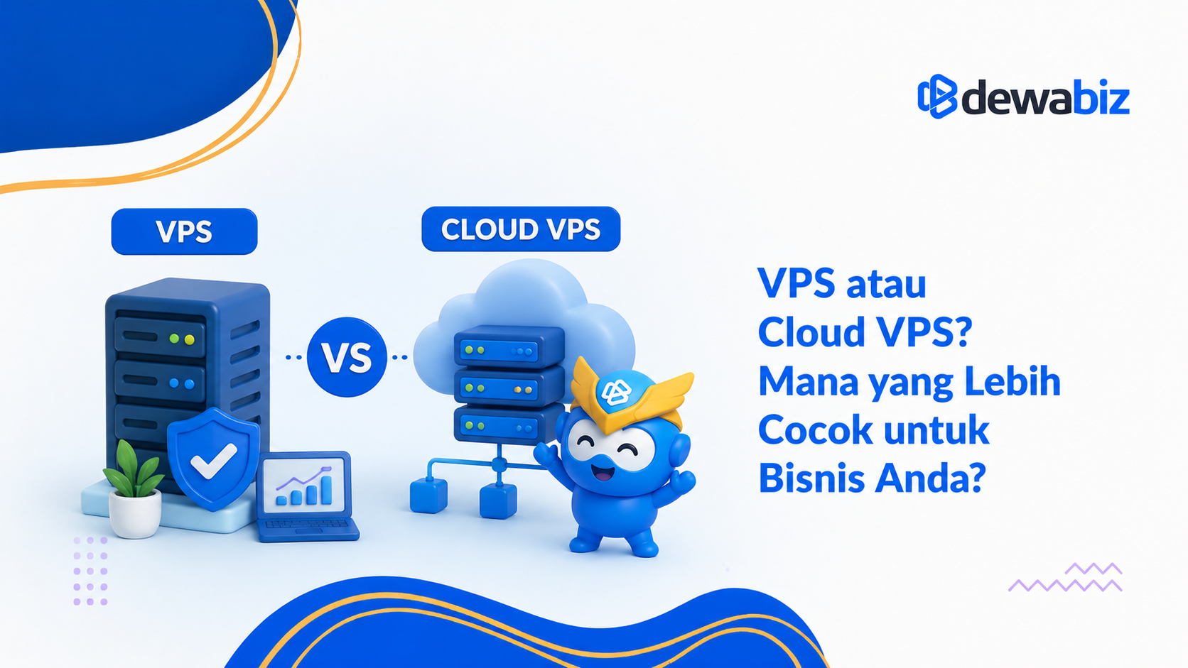 VPS atau Cloud VPS? Mana yang Lebih Cocok untuk Bisnis Anda?