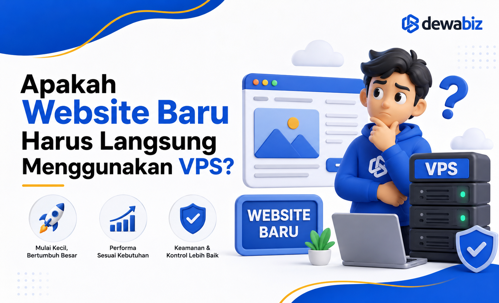 Apakah Website Baru Harus Langsung Menggunakan VPS?