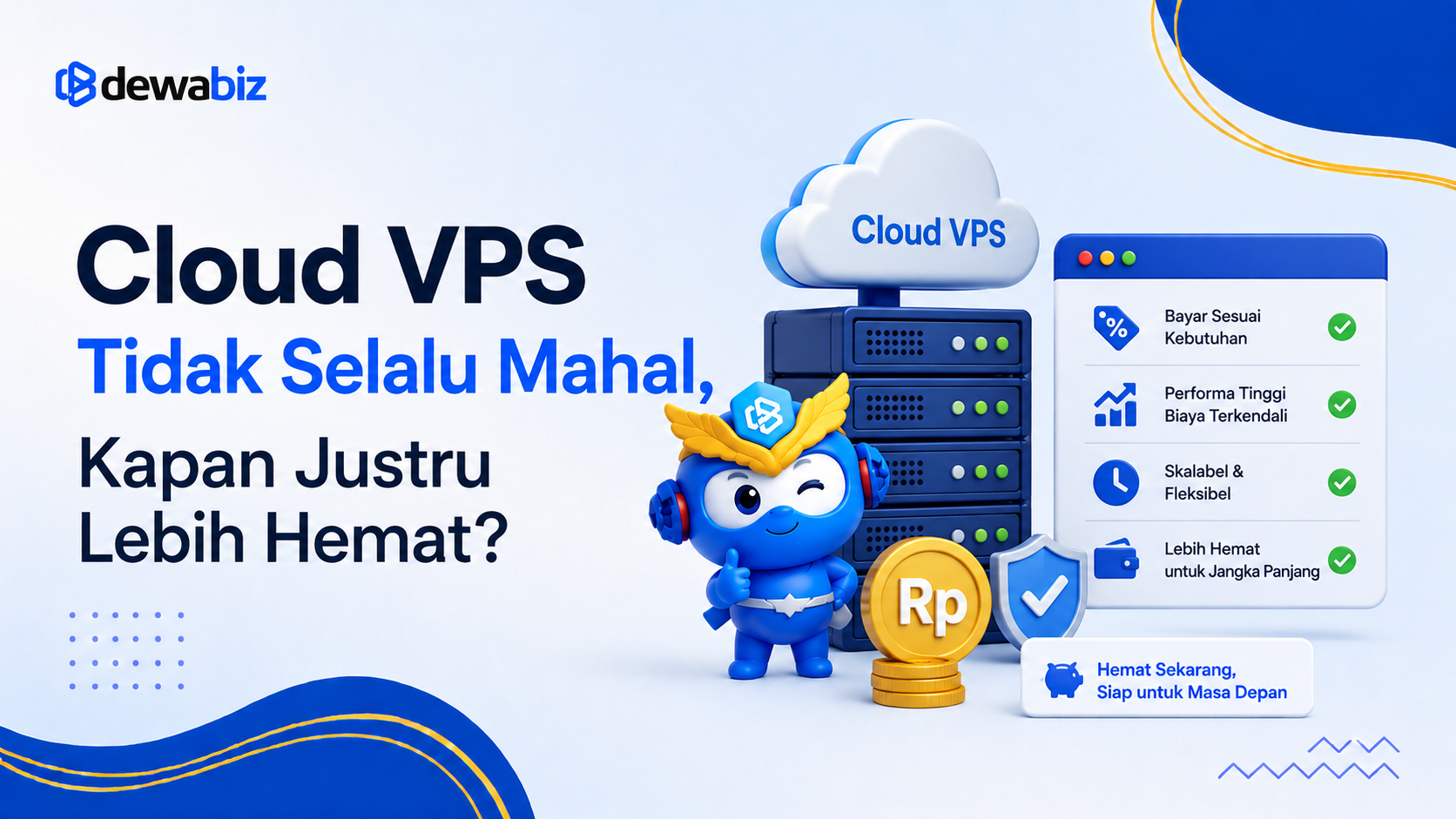 Cloud VPS Tidak Selalu Mahal, Kapan Justru Lebih Hemat?