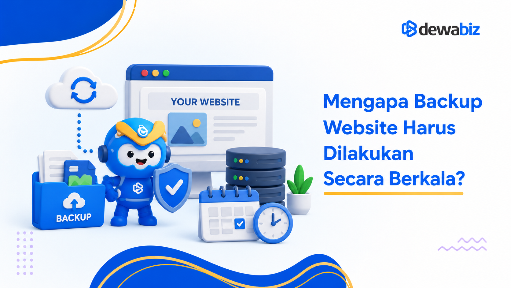 Mengapa Backup Website Harus Dilakukan Secara Berkala?